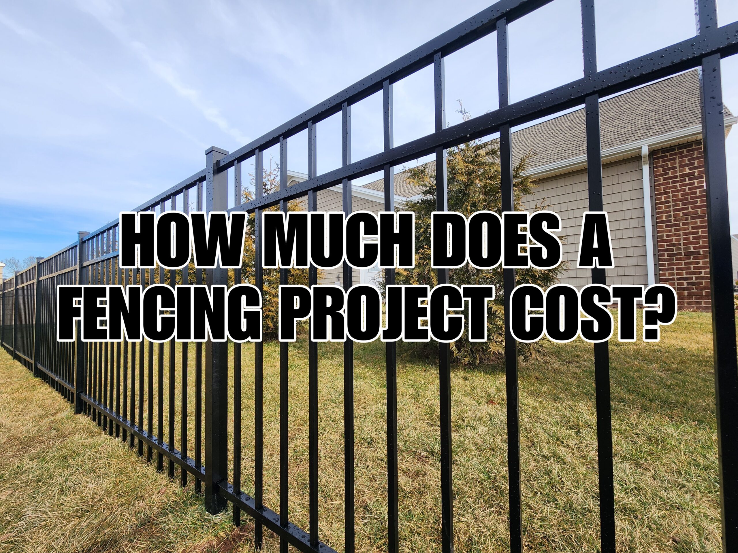 How Much Does a Fencing Project Cost Hanover & Gettysburg, PA DREAMscape