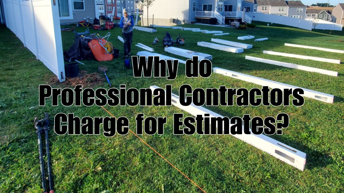 Why do Professional Contractors Charge for Estimates
